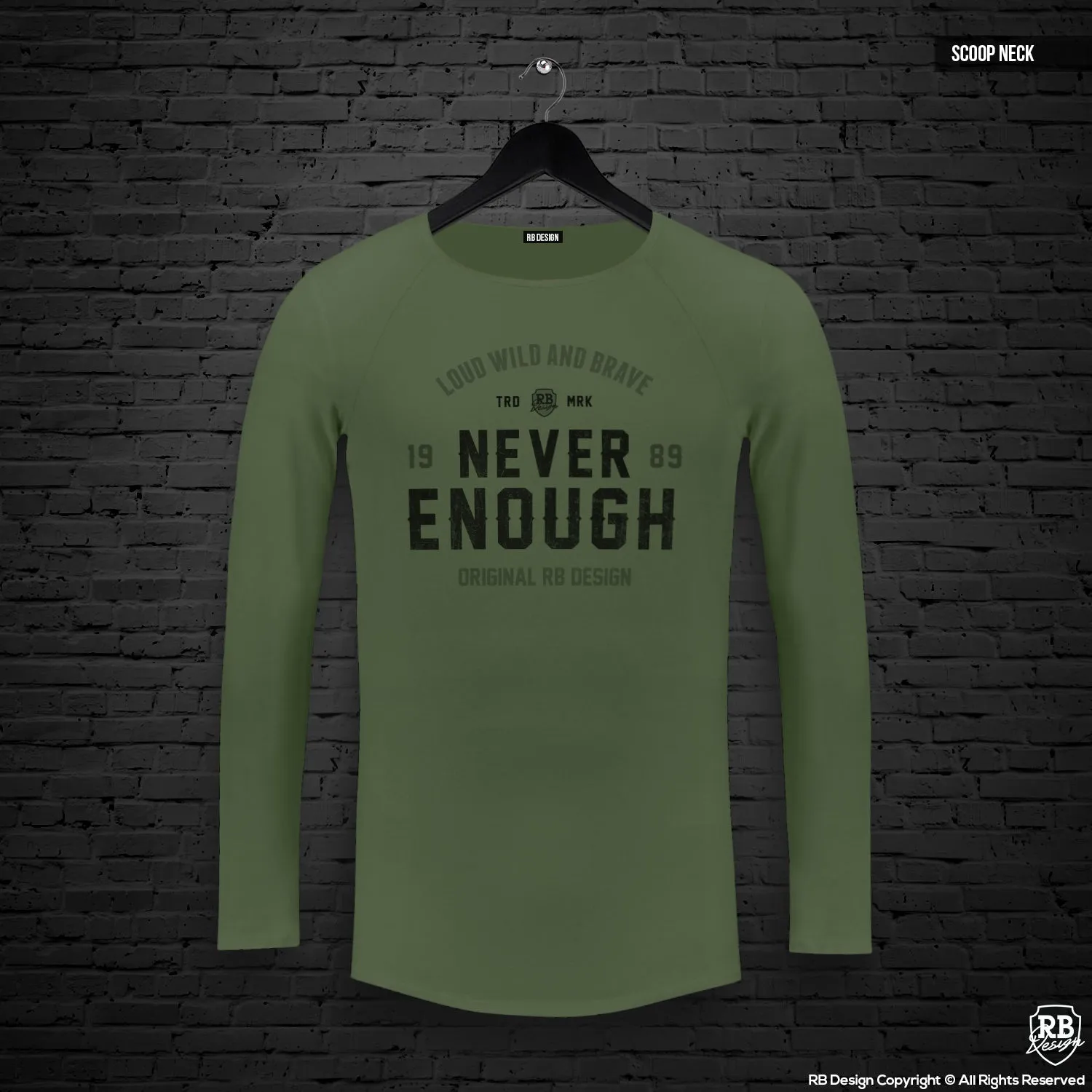 Mens Long Sleeve T-shirt "Never Enough" MD981