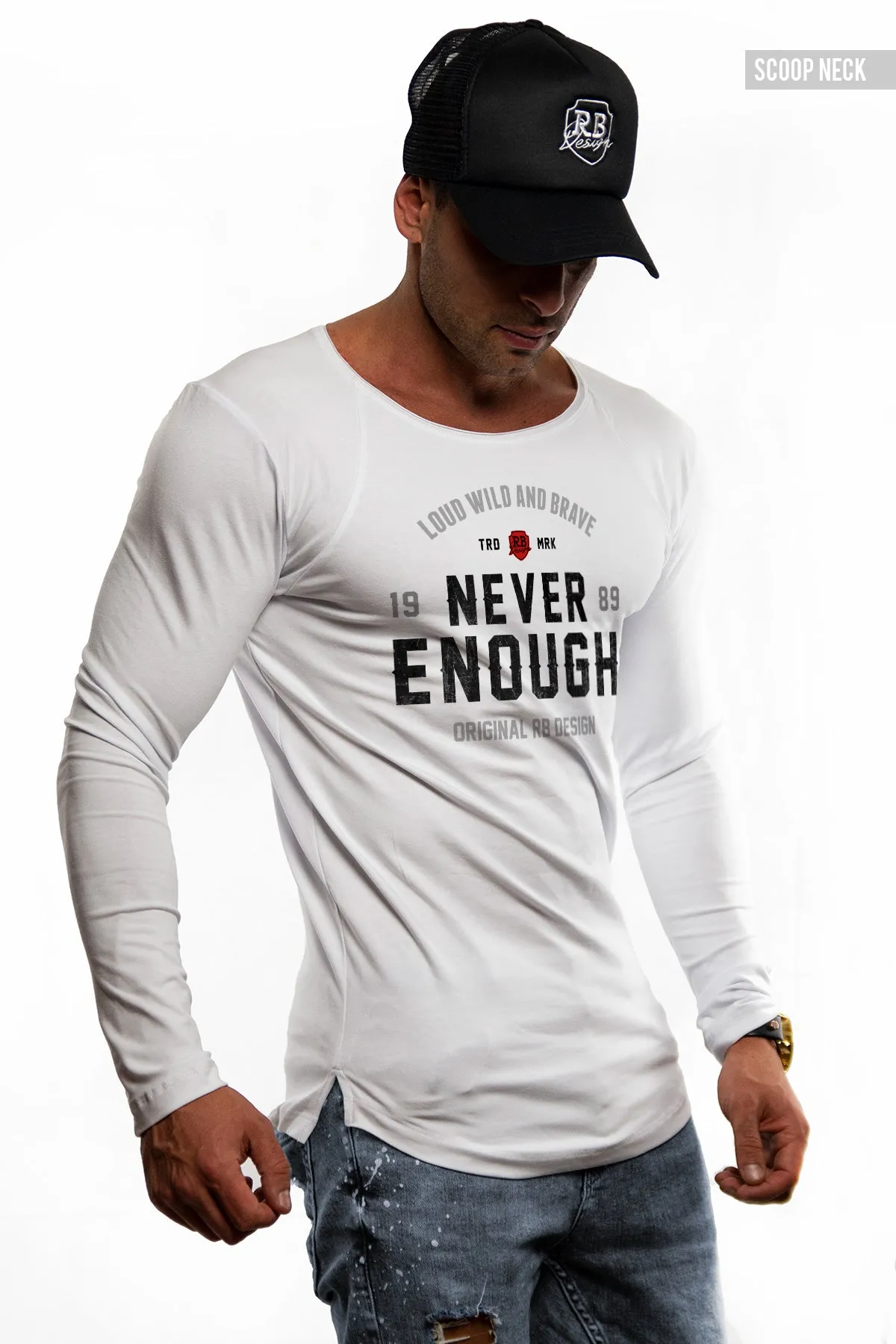 Mens Long Sleeve T-shirt "Never Enough" MD981